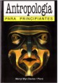 Antropologia para principiantes 